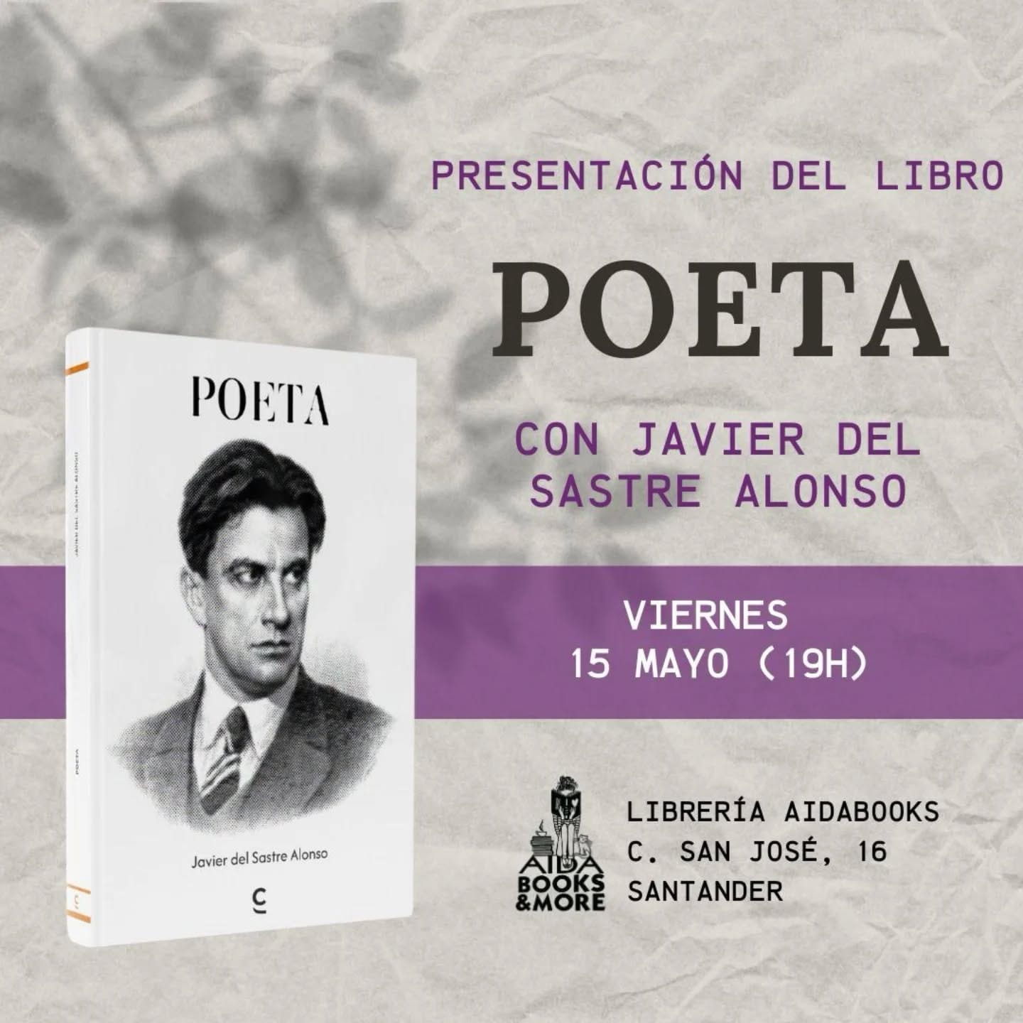 Presentación del libro 'Poeta' de Javier del Sastre