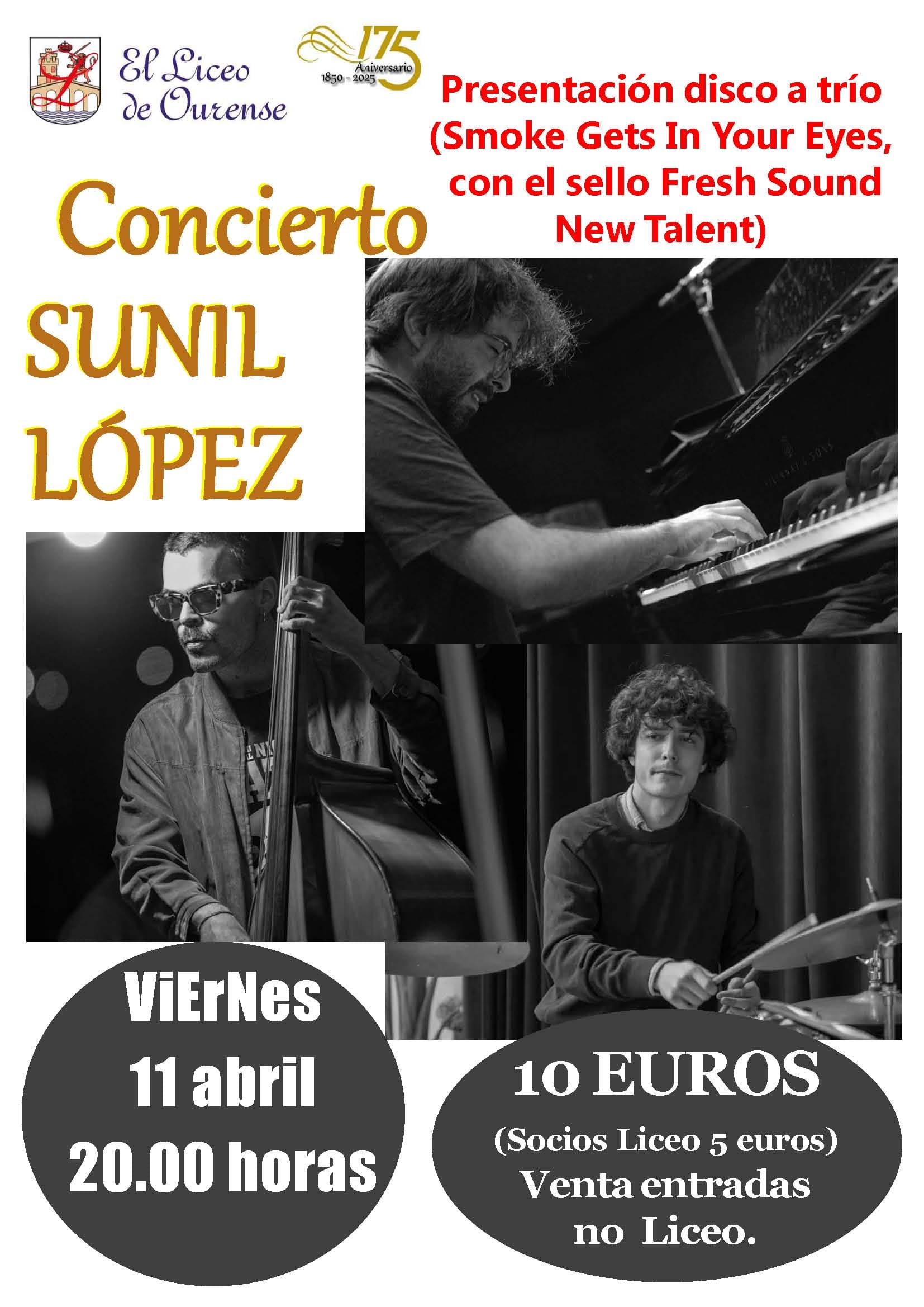 Concierto de Sunil López Trío: Presentación de 'Smoke Gets In Your Eyes'