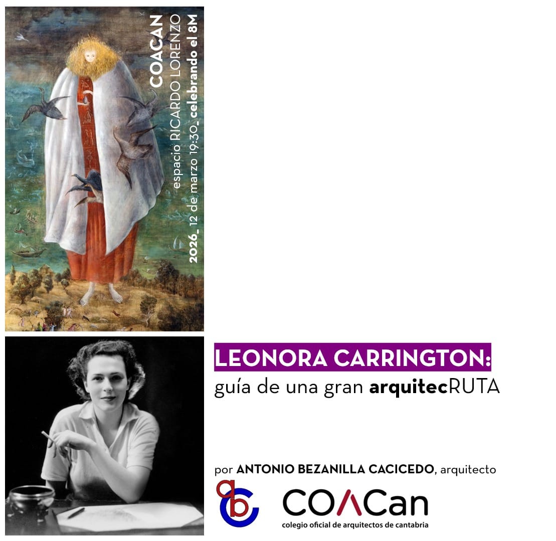 Leonora Carrington. Gu铆a de una gran arquitecRUTA