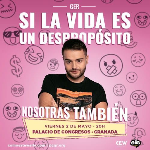 GER. Si la vida es un despropósito, nosotras también