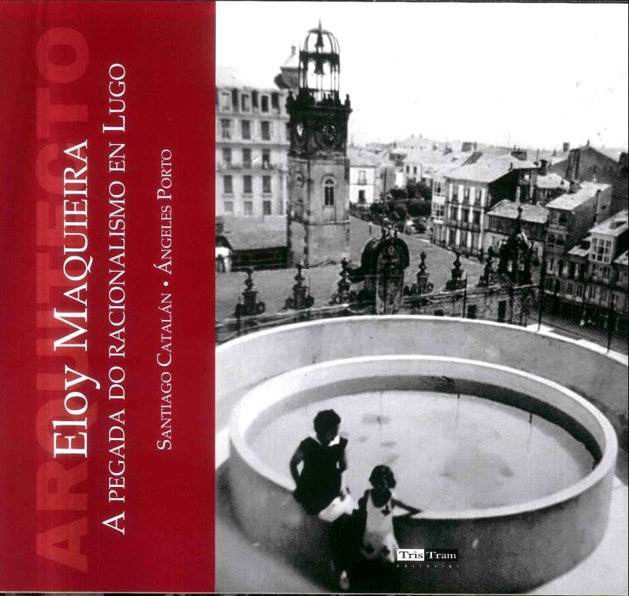 Presentaci贸n del libro 'Eloy Maquieira. A pegada do racionalismo en Lugo'
