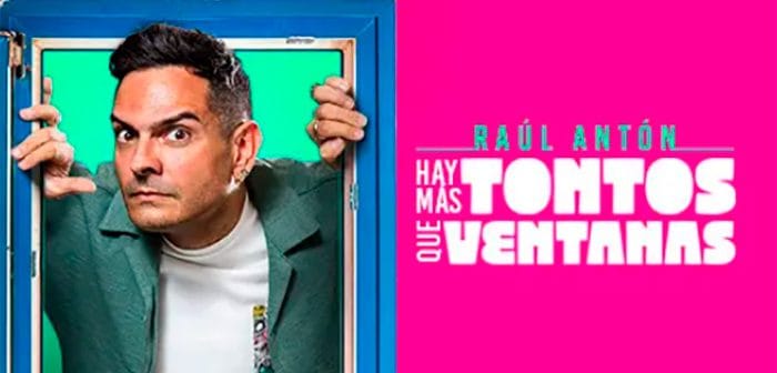 RAÚL ANTÓN HAY MÁS TONTOS QUE VENTANAS