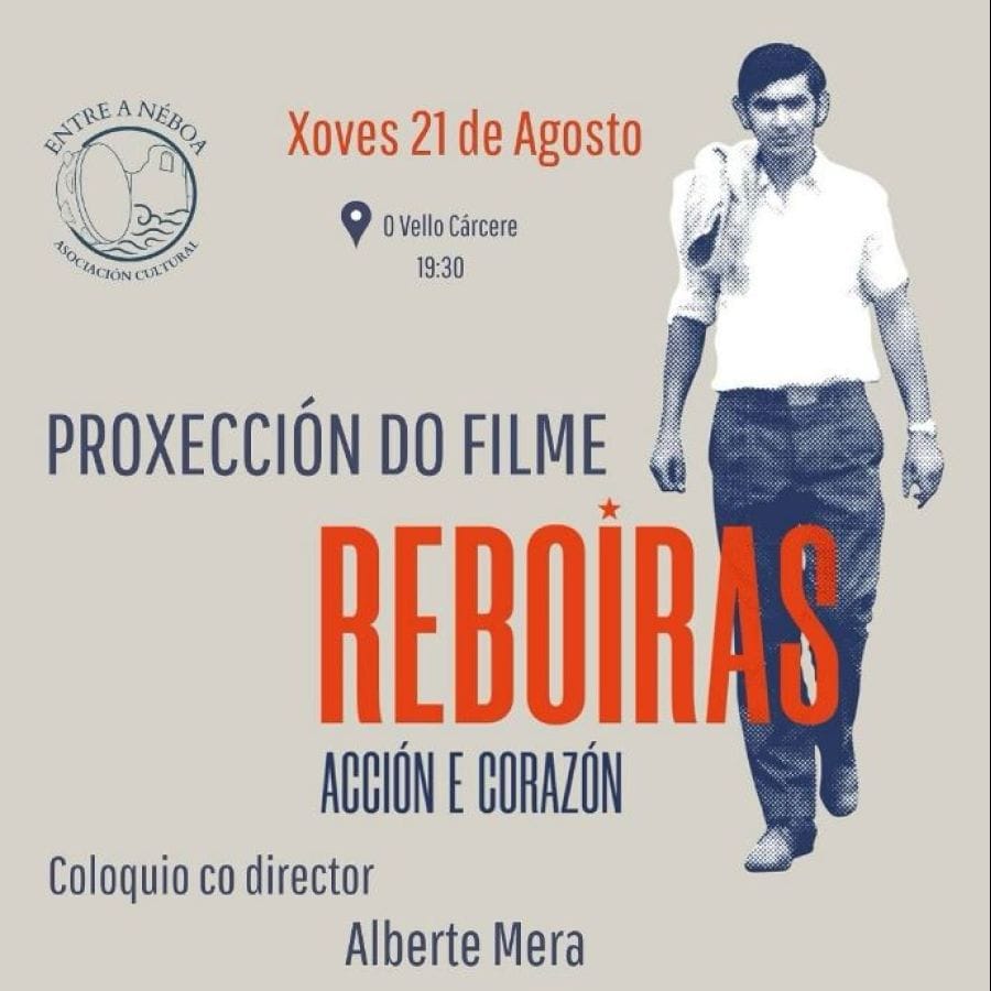 Proxecci贸n do filme 'Reboiras. Acci贸n e coraz贸n'