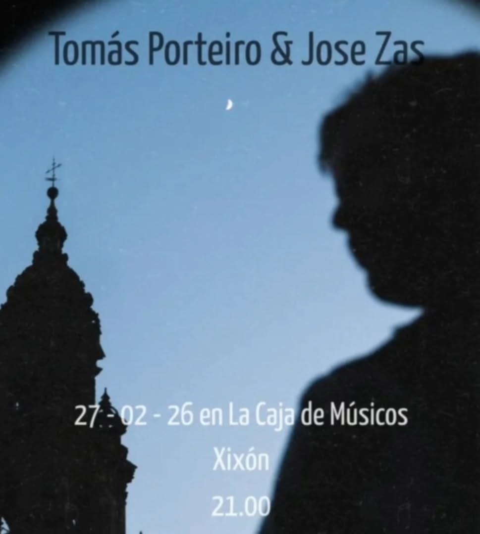 Concierto de Tom谩s Porteiro & Jose Zas