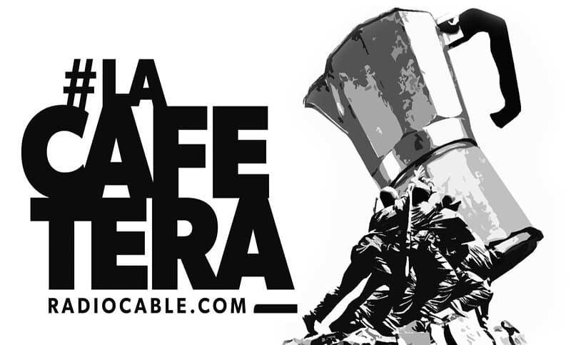 La Cafetera - Emisión diaria