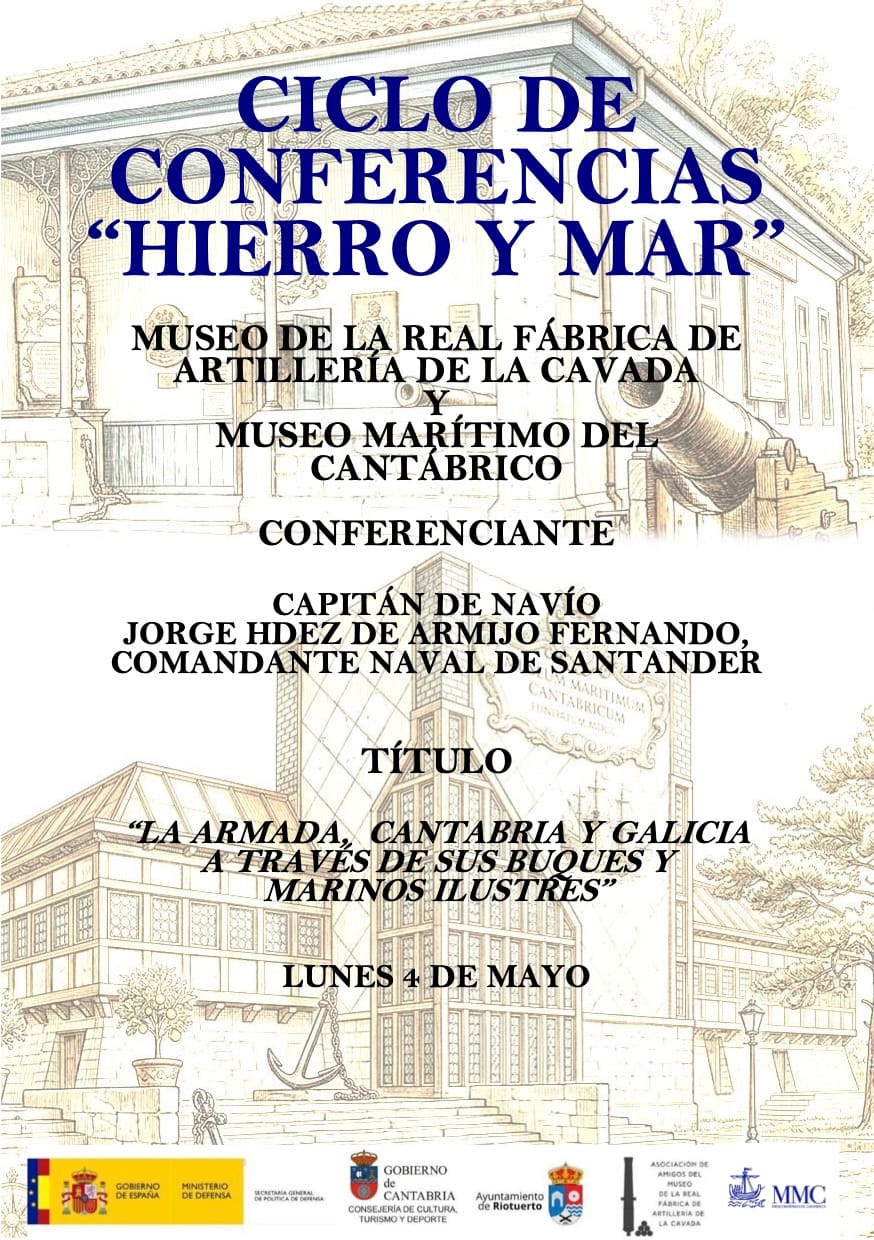 Ciclo Hierro y mar: La Armada, Cantabria y Galicia a través de sus buques y marinos ilustres