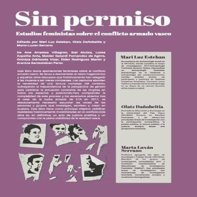 Presentación del libro: Sin permiso. Estudios feministas sobre el conflicto armado vasco
