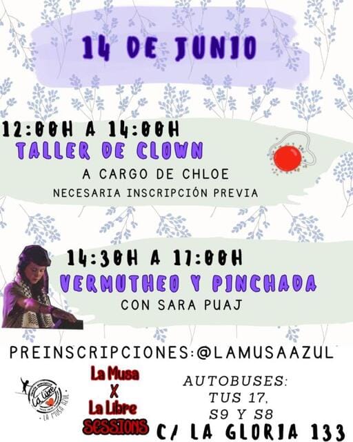 La Musa LOVES La Libre Sessions: taller de clown y pinchada de Sara Puaj