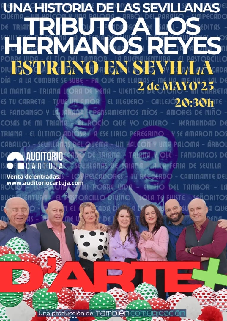 UNA HISTORIA DE LAS SEVILLANAS – TRIBUTO A LOS HERMANOS REYES