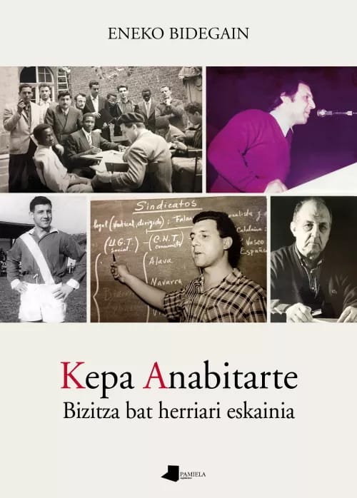 Presentaci贸n del libro: Kepa Anabitarte, bizitza bat herriari eskainia