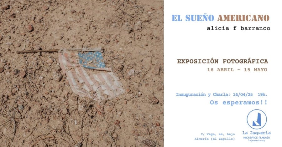 El Sueño Americano - Exposición Fotográfica