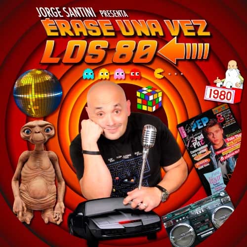 Jorge Santini - 脡rase una vez los 80