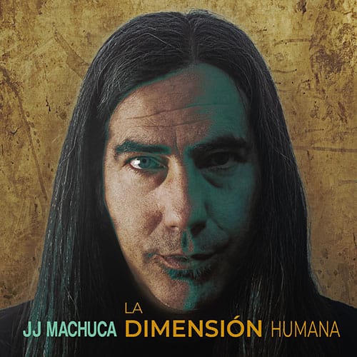 JJ Machuca - La dimensi贸n humana