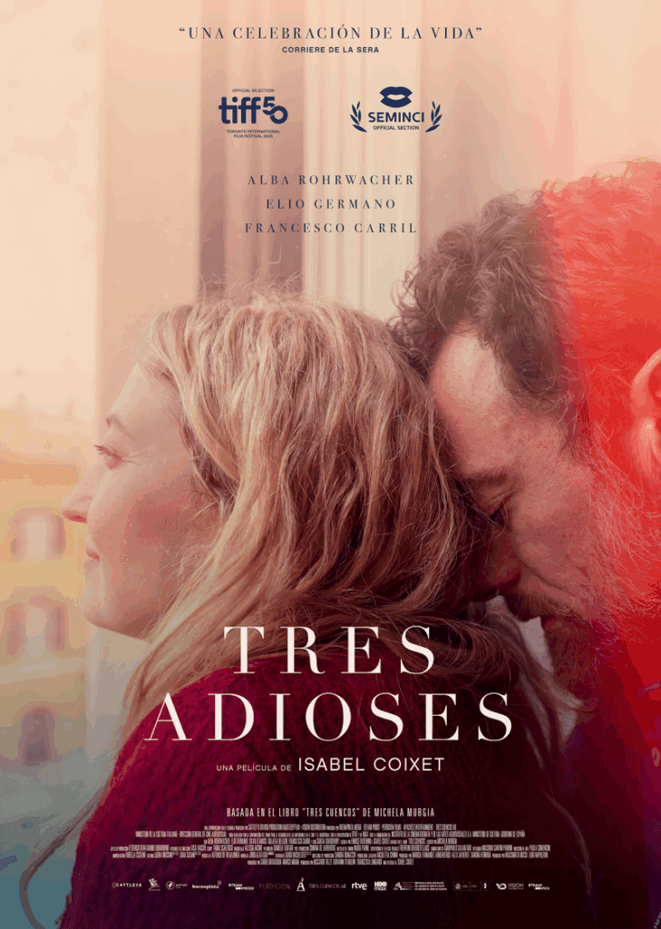 Tres adioses (Estreno de Isabel Coixet)